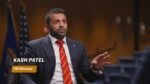 Exclusive: Kash Patel Talks China Fentanyl, Violent Networks, and ‘Burn Bags’