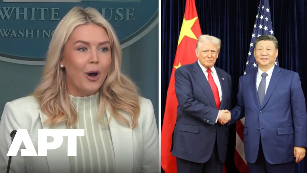 Trump to Meet Xi Jinping in Beijing May 14-15, WH Press Secretary Leavitt Confirms | APT