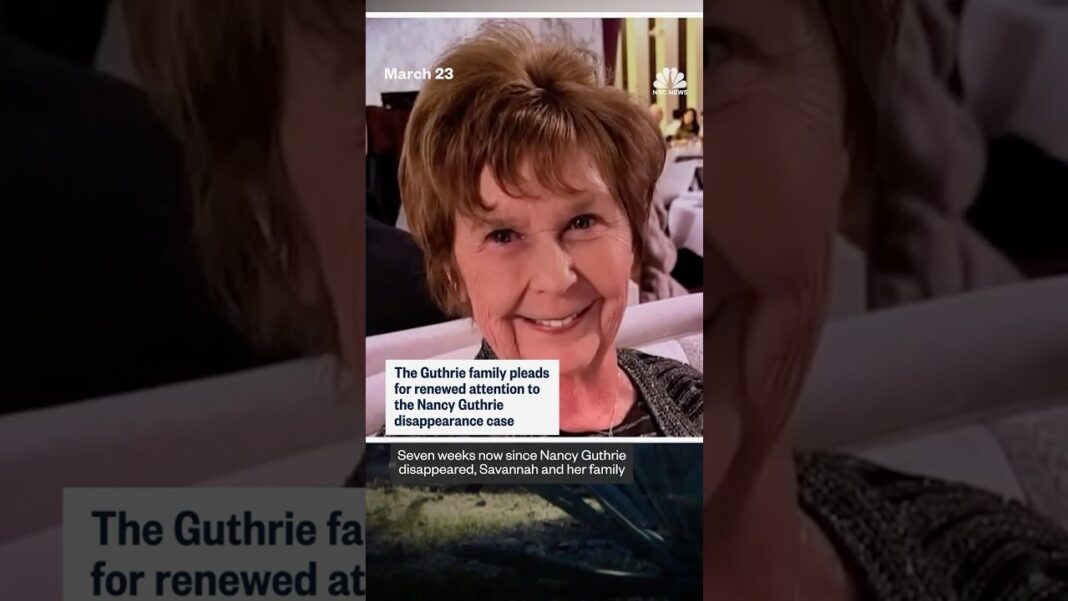 The Guthrie family pleads for renewed attention to the Nancy Guthrie disappearance case