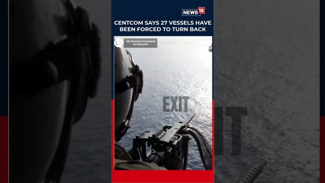 Strait of Hormuz Blockade: 27 Ships Turned Back After Donald Trump’s Iran Move Escalates | N18S