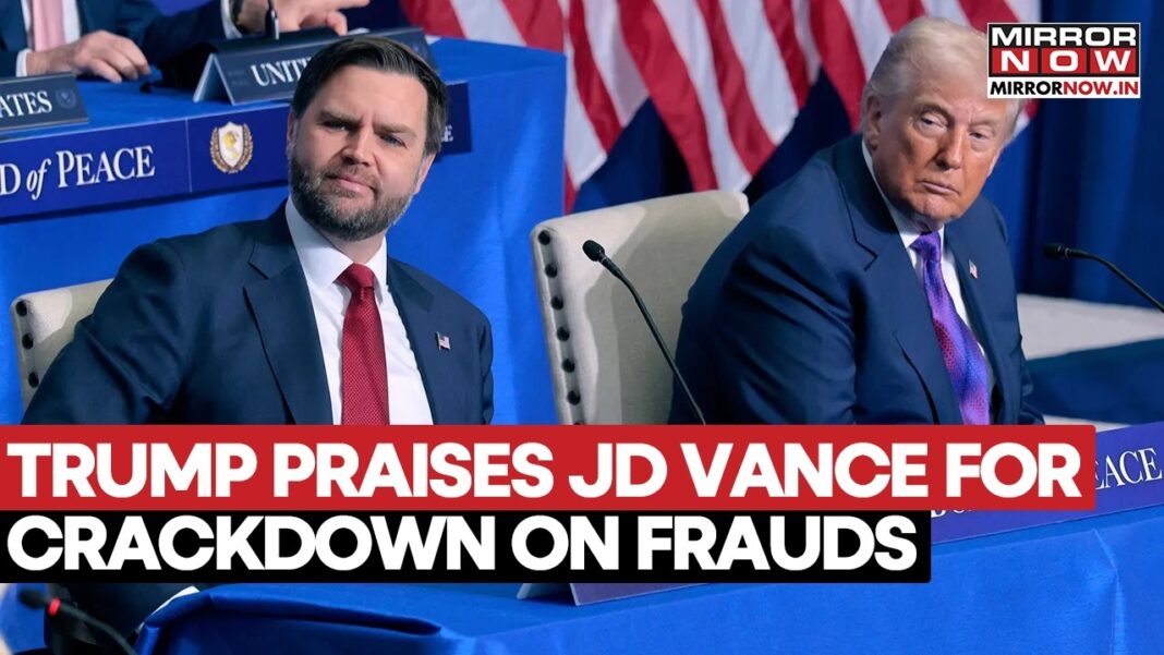 Trump Praises JD Vance For Fraud Crackdown | ‘Tough Action’ Wins Big Support? Watch POTU's Speech