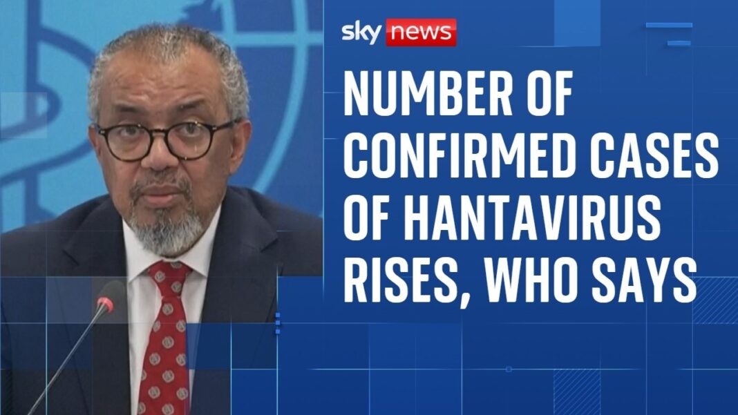 Number of confirmed hantavirus cases rises and more may be reported, says WHO