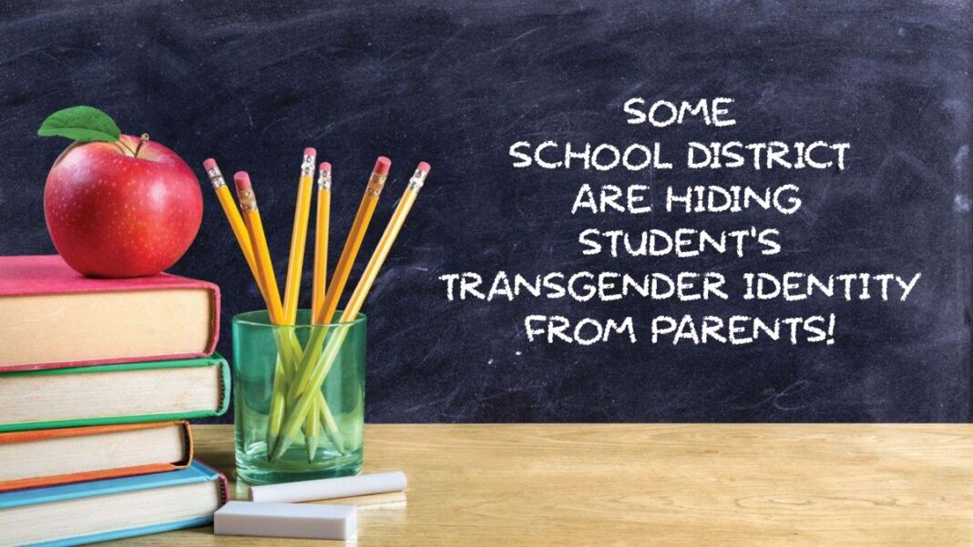 Some school district are hiding student's transgender identity from parents!