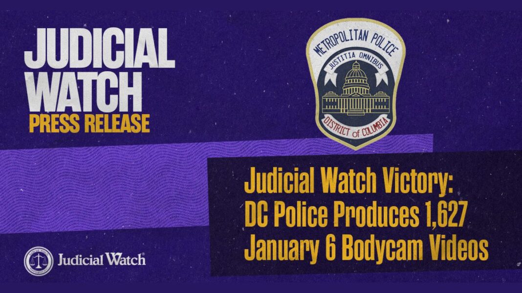 Judicial Watch Victory: DC Police Produces 1,627 January 6 Bodycam Videos
